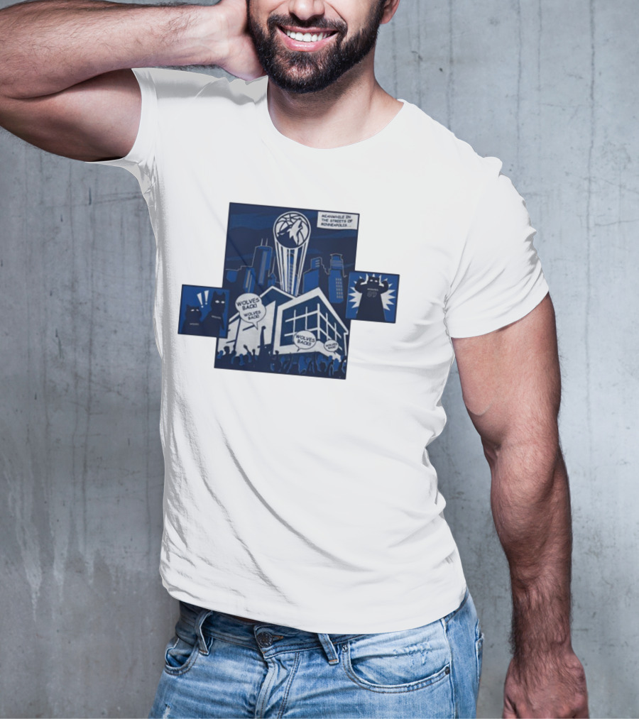 Wolves Back Meanwhile In The Streets Of Minneapolis Basketball Theme T-Shirt