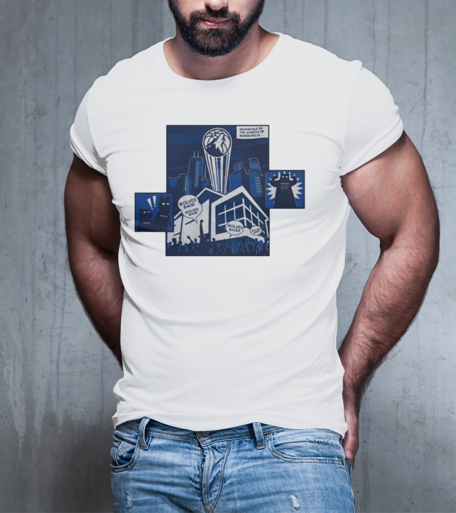 Wolves Back Meanwhile In The Streets Of Minneapolis Basketball Theme T-Shirt