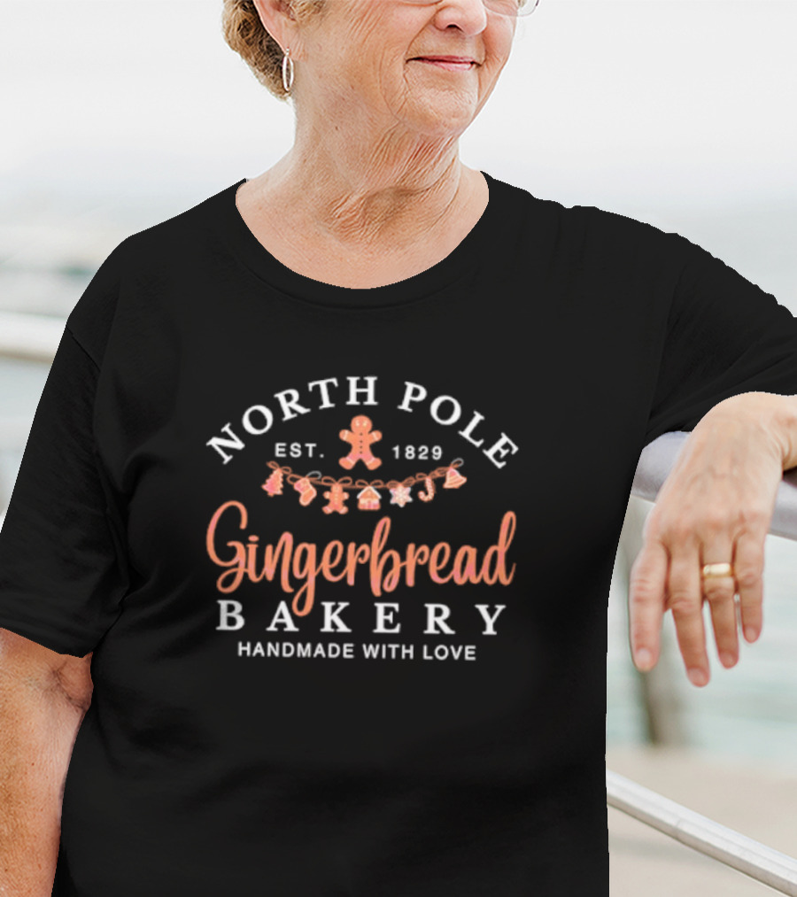 North Pole Gingerbread Bakery Handmade With Love Est 1829 T-Shirt
