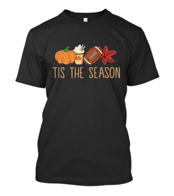 Tis The Season Pumpkin Latte Football And Fall Leaf T-Shirt