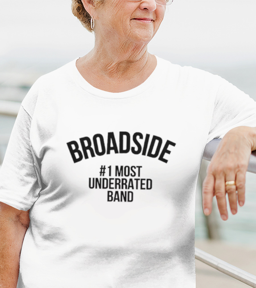 Broadside Number One Most Underrated Band T-Shirt