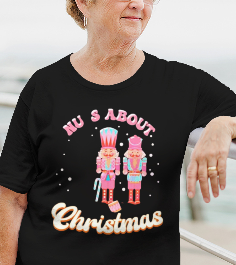 Nutcracker Nu S About Christmas With Candy Cane And Drum T-Shirt