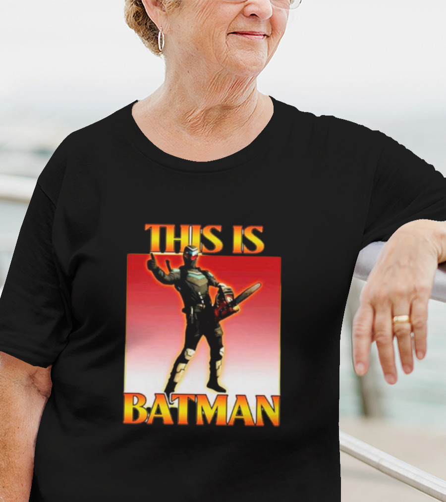 THIS IS BATMAN Chainsaw Hero T-Shirt