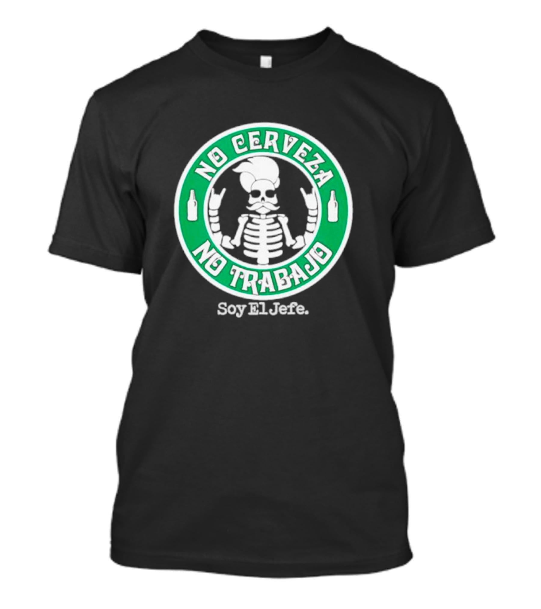 No Cerveza No Trabajo Soy El Jefe Skeleton T-Shirt