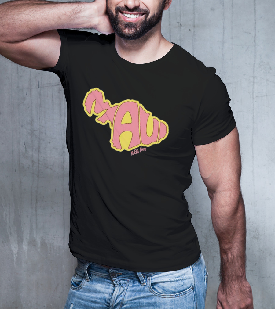 Maui Island MAUI Nen Fam T-Shirt