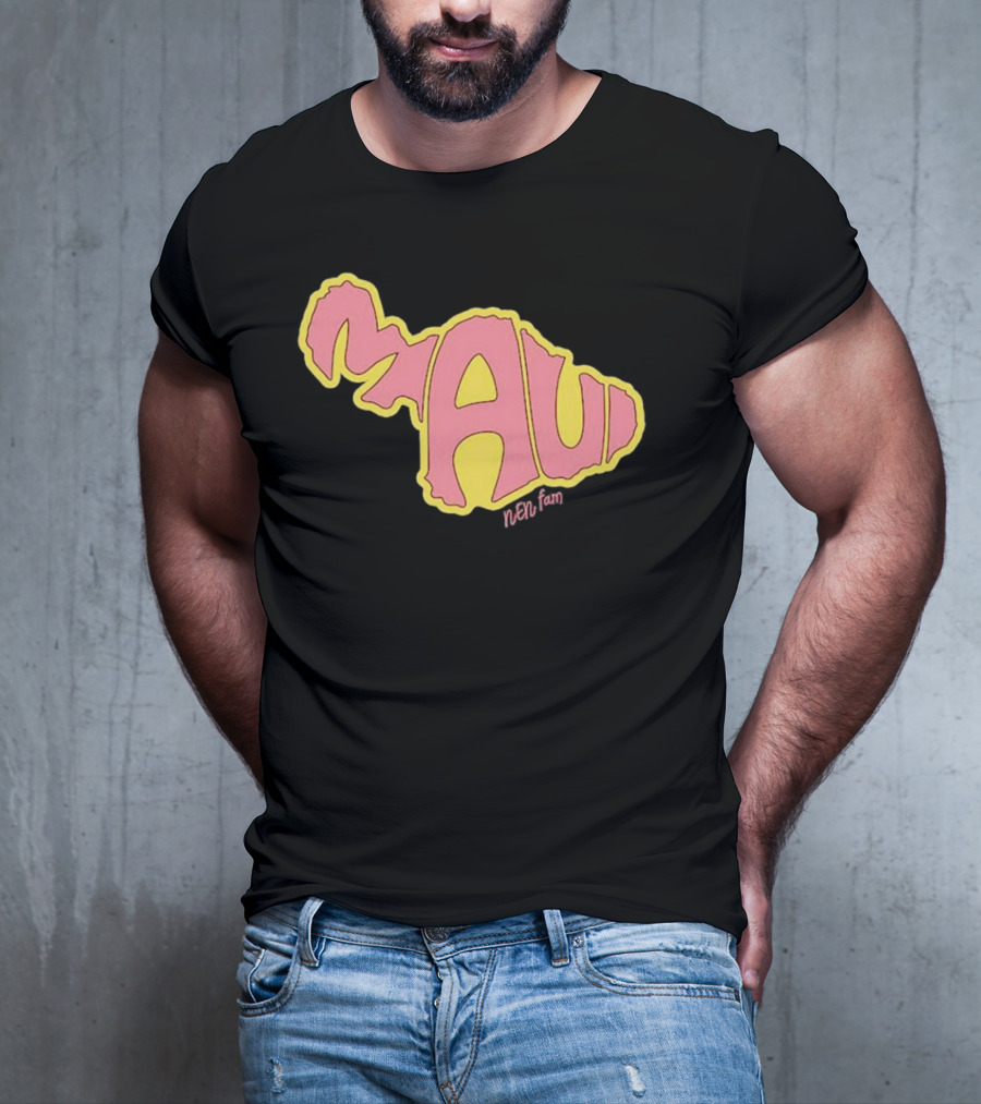 Maui Island MAUI Nen Fam T-Shirt