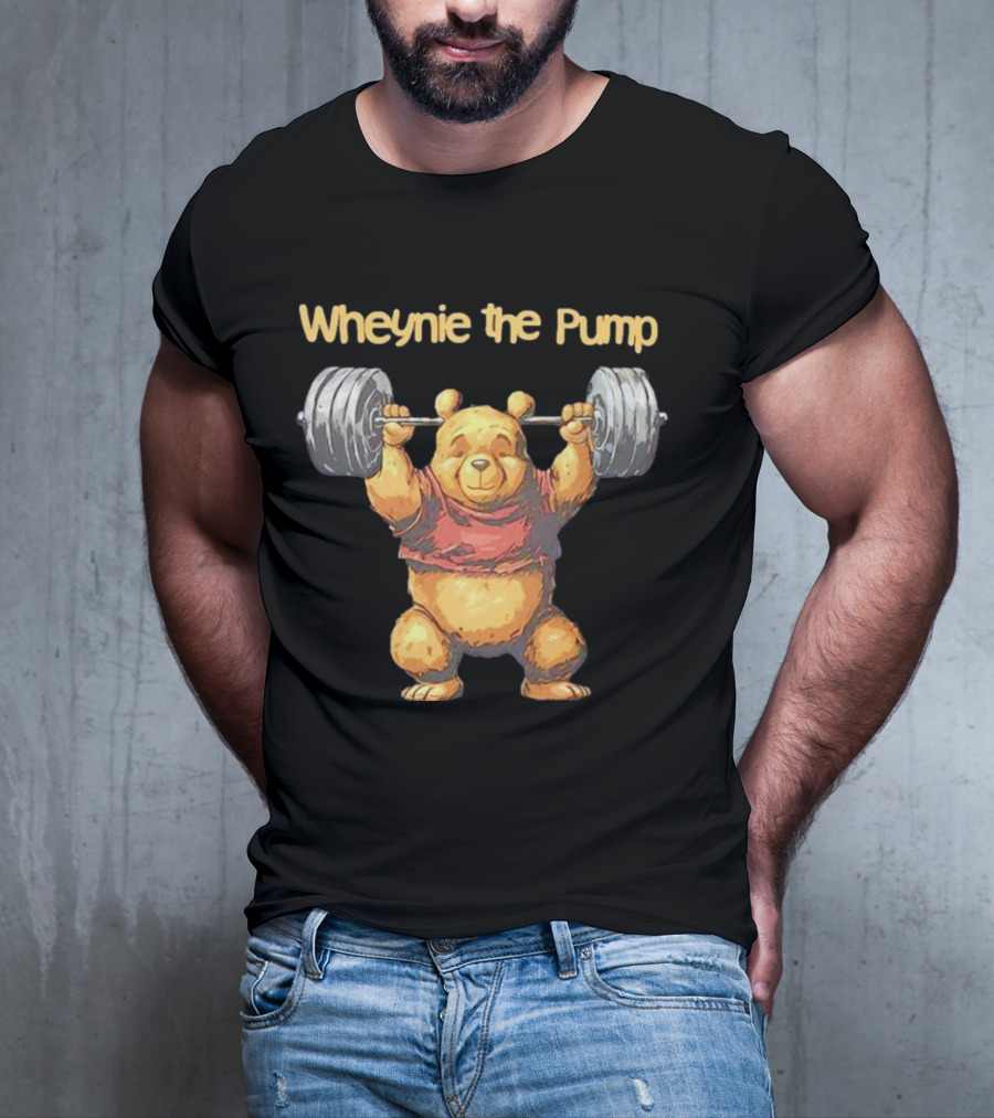 Wheynie The Pump Pooh Weightlifting Bear T-Shirt