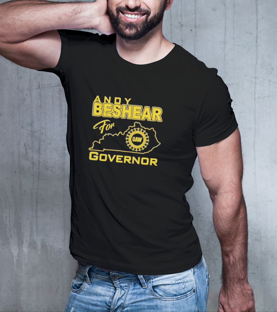 Andy Beshear UAW Kentucky For Governor T-Shirt