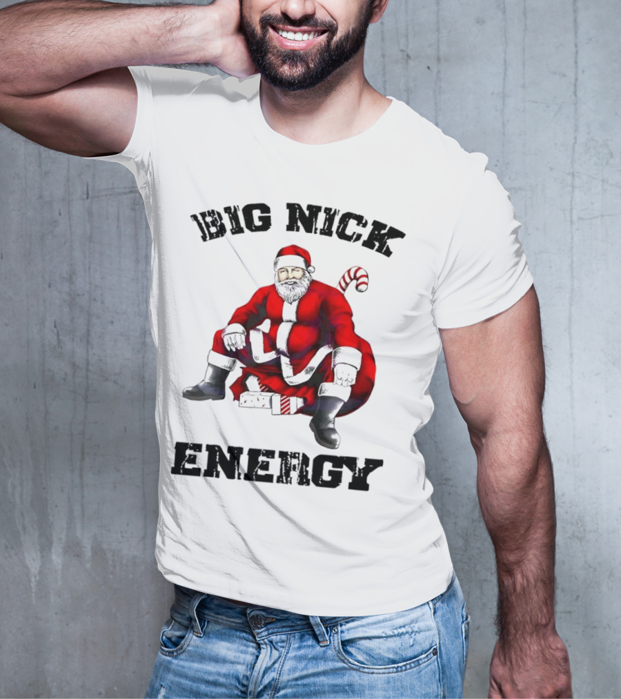 Big Nick Energy Santa Sitting Boldly In Red Suit T-Shirt