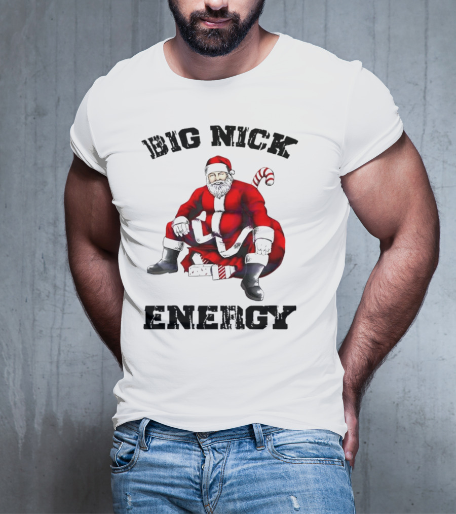 Big Nick Energy Santa Sitting Boldly In Red Suit T-Shirt
