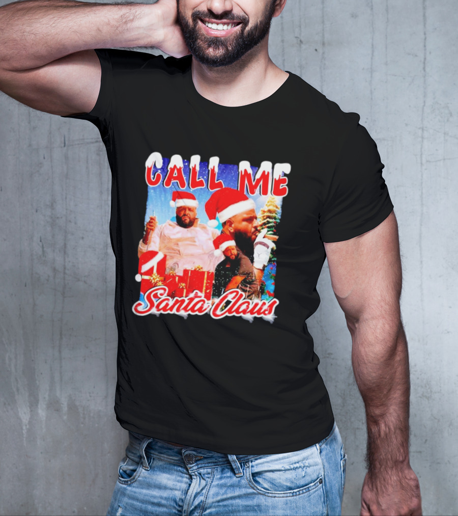 Call Me Santa Claus DJ Khaled Christmas Image T-Shirt
