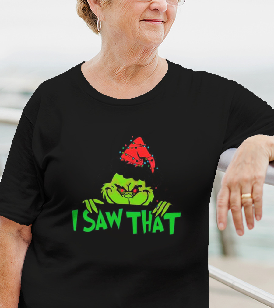 I Saw That Grinch Santa Christmas Lights Hat T-Shirt