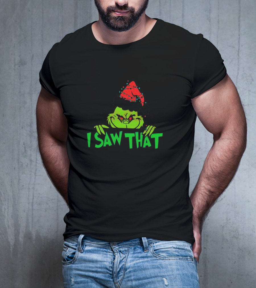 I Saw That Grinch Santa Christmas Lights Hat T-Shirt