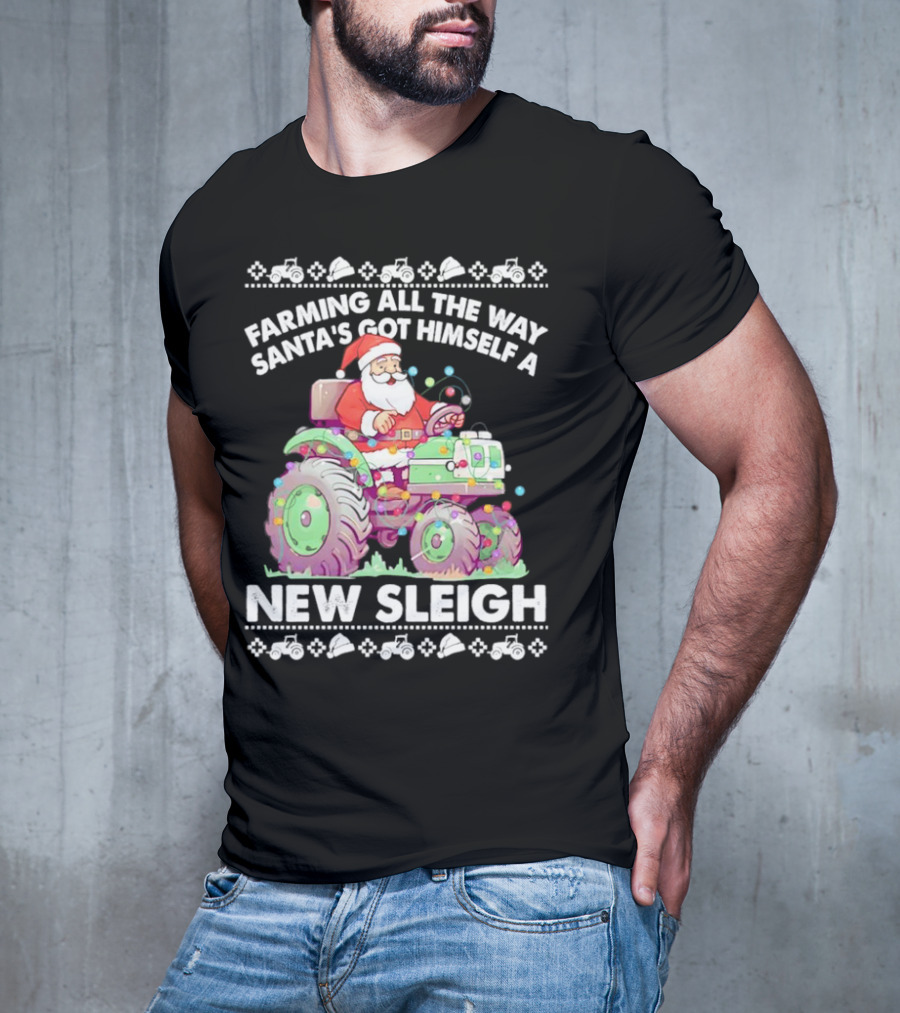 Farming All The Way Santa's Got Himself A New Sleigh Tractor Holiday Lights T-Shirt