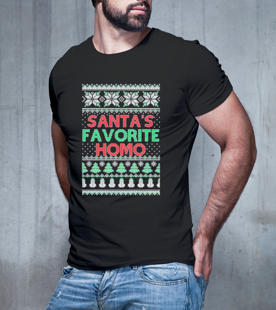 Santa's Favorite Homo Ugly Christmas Sweater T-Shirt