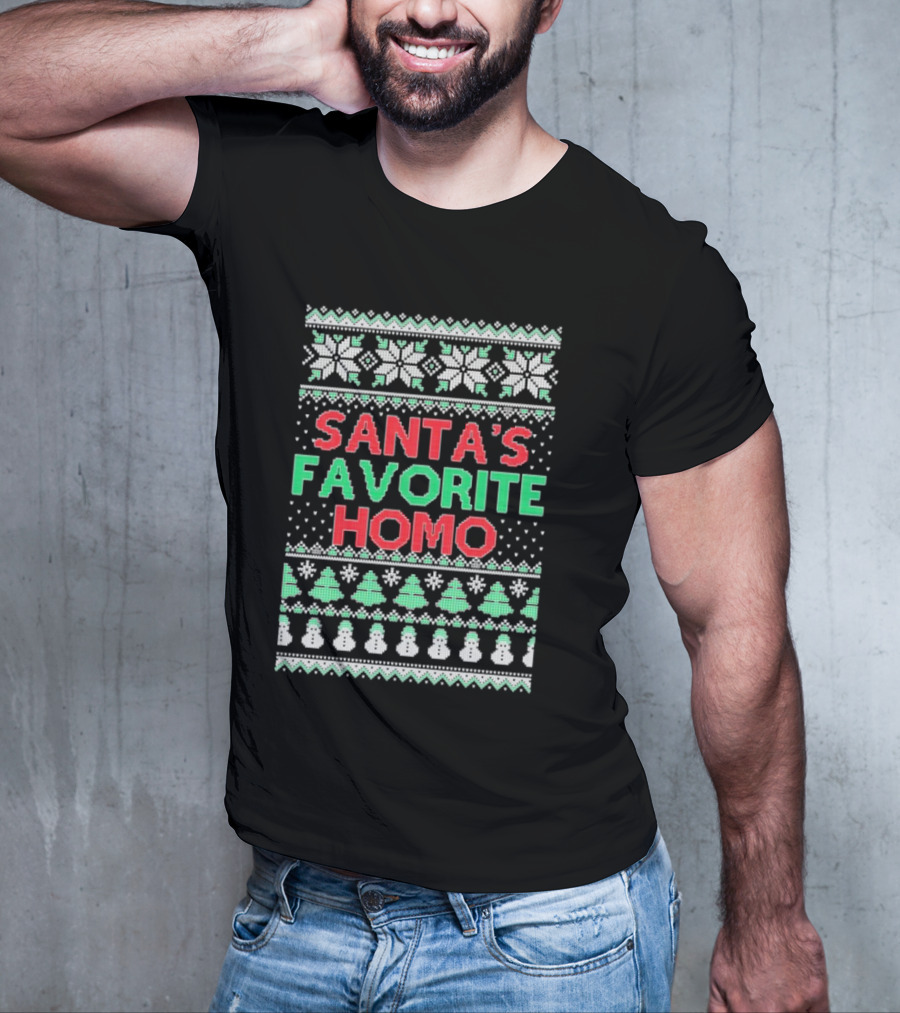 Santa's Favorite Homo Ugly Christmas Sweater T-Shirt