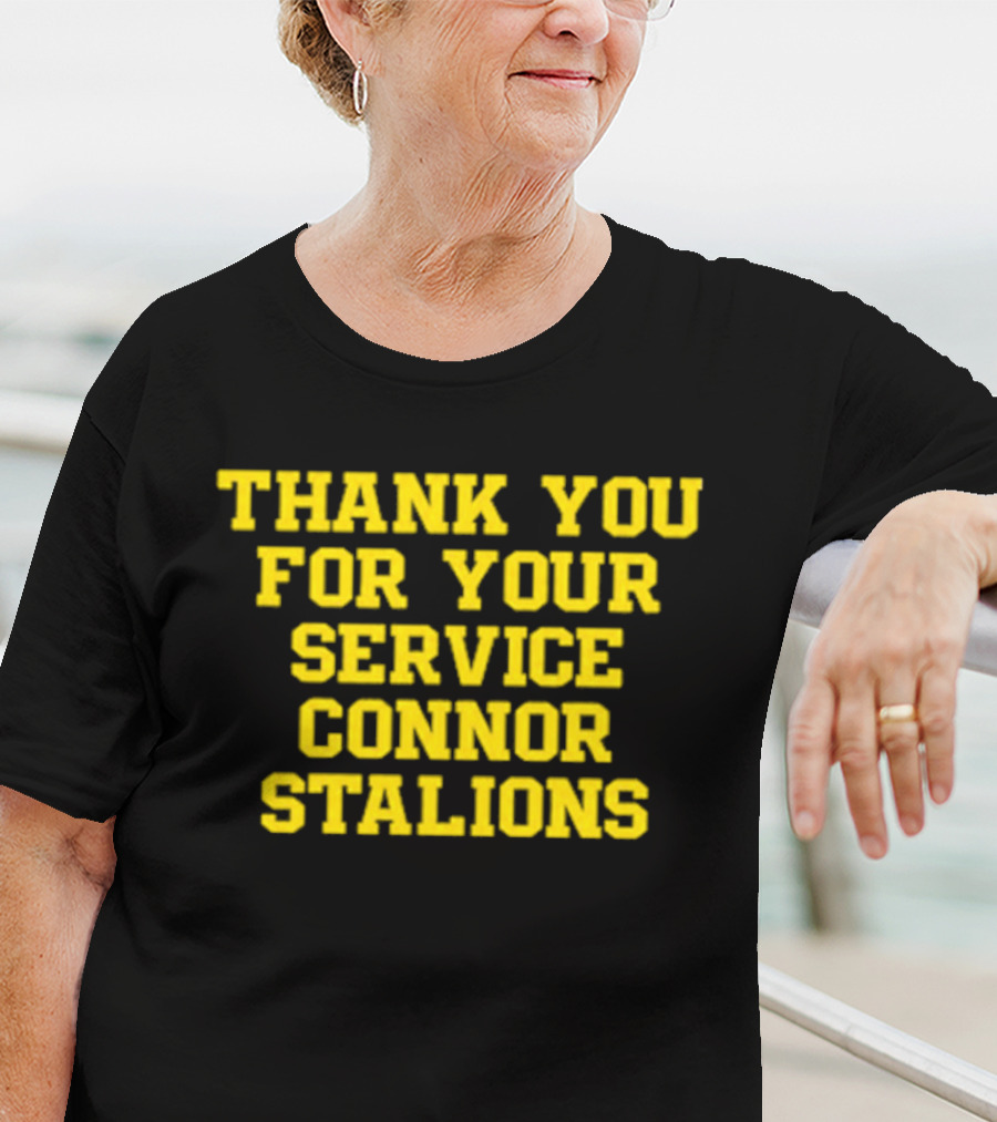 Thank You For Your Service Connor Stalions T-Shirt