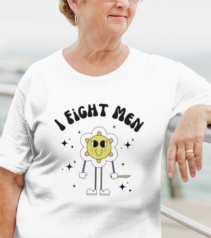 I Fight Men Floral Cartoon Character With Knife And Stars T-Shirt