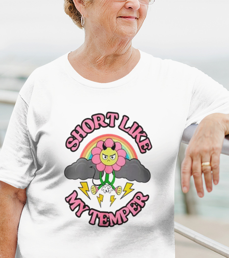 Short Like My Temper Angry Flower Rainbow Clouds Lightning T-Shirt