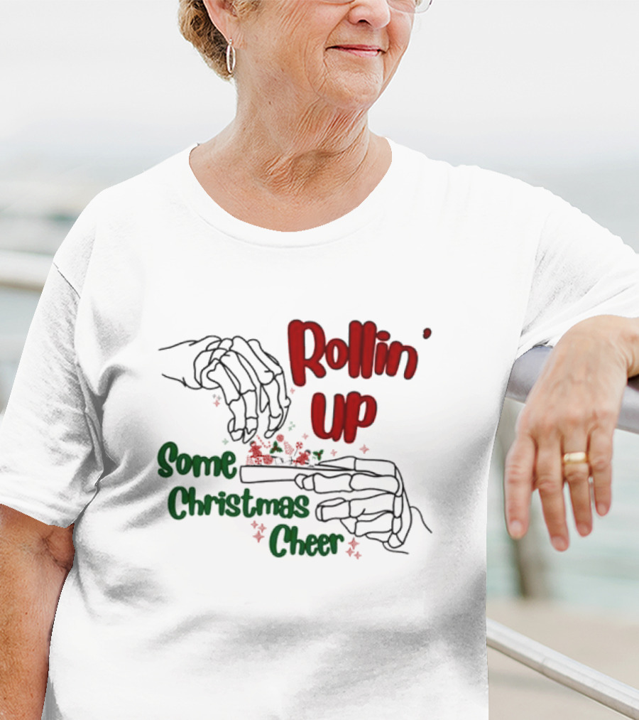 Rollin' Up Some Christmas Cheer Skeleton Hands T-Shirt