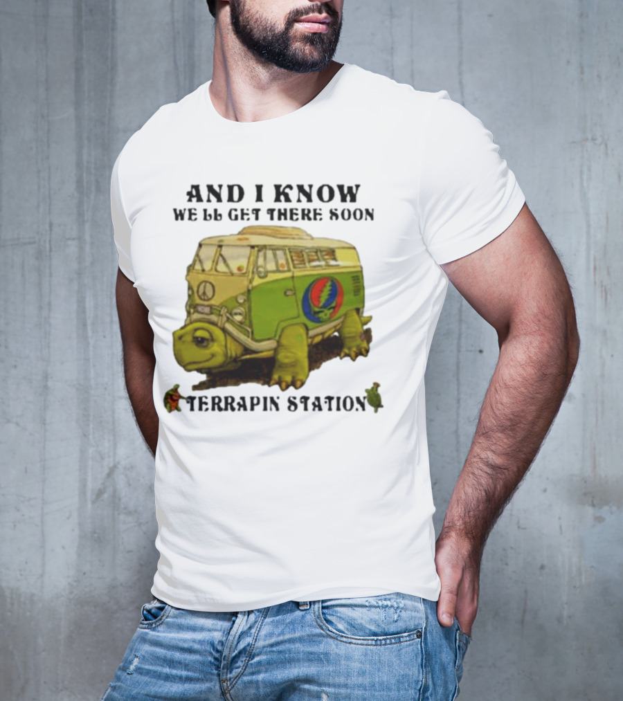 Grateful Dead Terrapin Station Turtle Bus I Know We'll Get There Soon T-Shirt