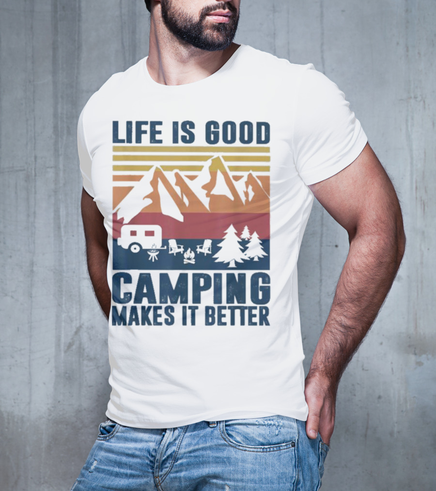 Life Is Good Camping Makes It Better Vintage Mountains Camper Landscape T-Shirt