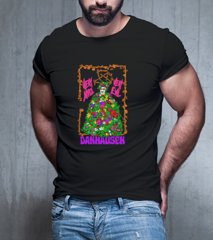 Danhausen Very Nice Very Evil Sommartime Madness Flowers And Skull T-Shirt