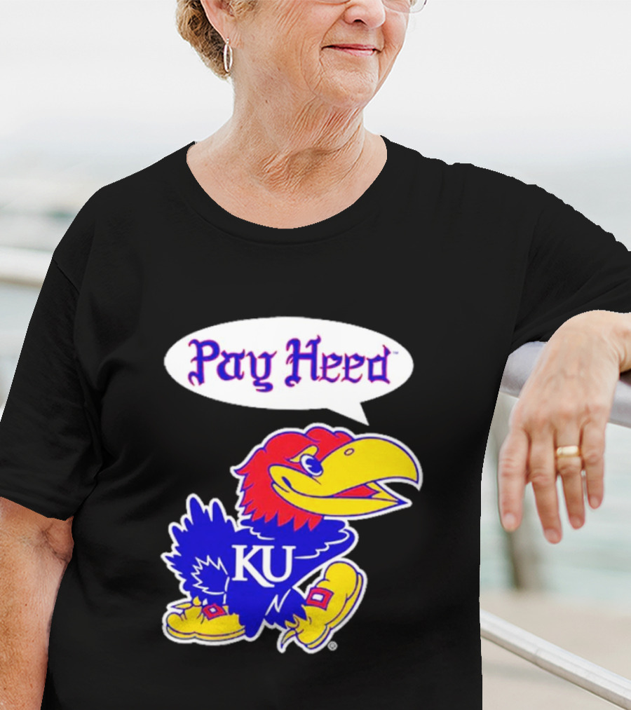 Kansas Jayhawks Pay Heed KU T-Shirt