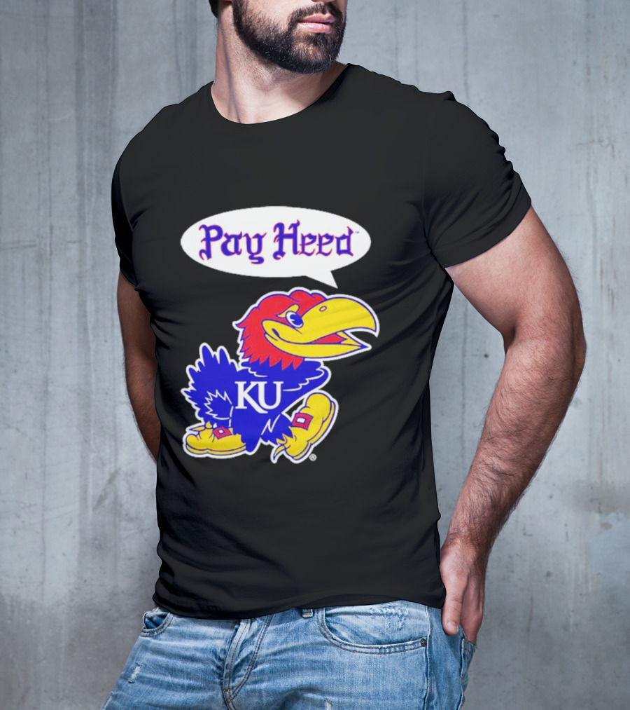 Kansas Jayhawks Pay Heed KU T-Shirt