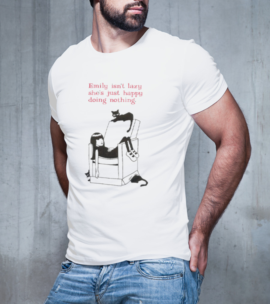 Emily Isn’t Lazy She’s Just Happy Doing Nothing Chair And Cat T-Shirt