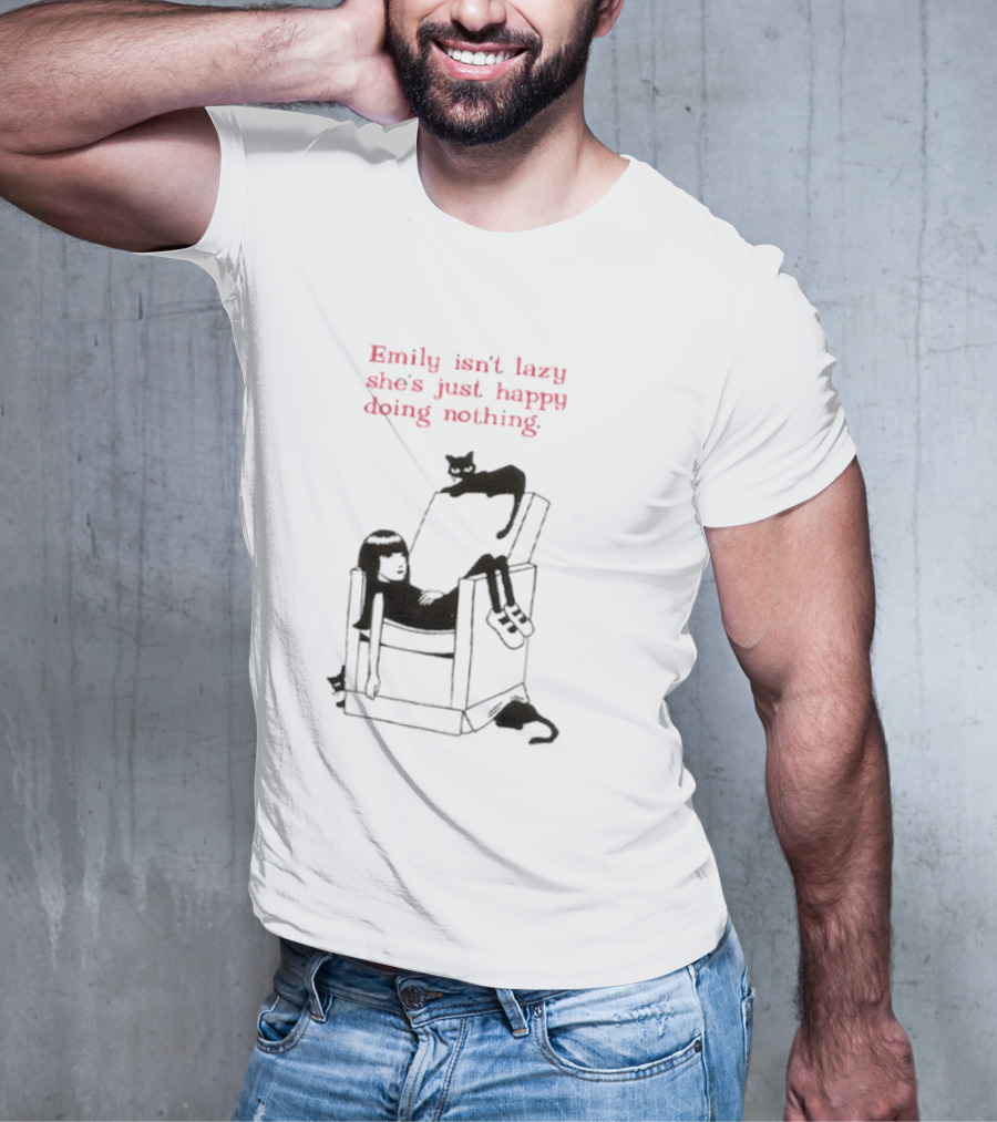 Emily Isn’t Lazy She’s Just Happy Doing Nothing Chair And Cat T-Shirt