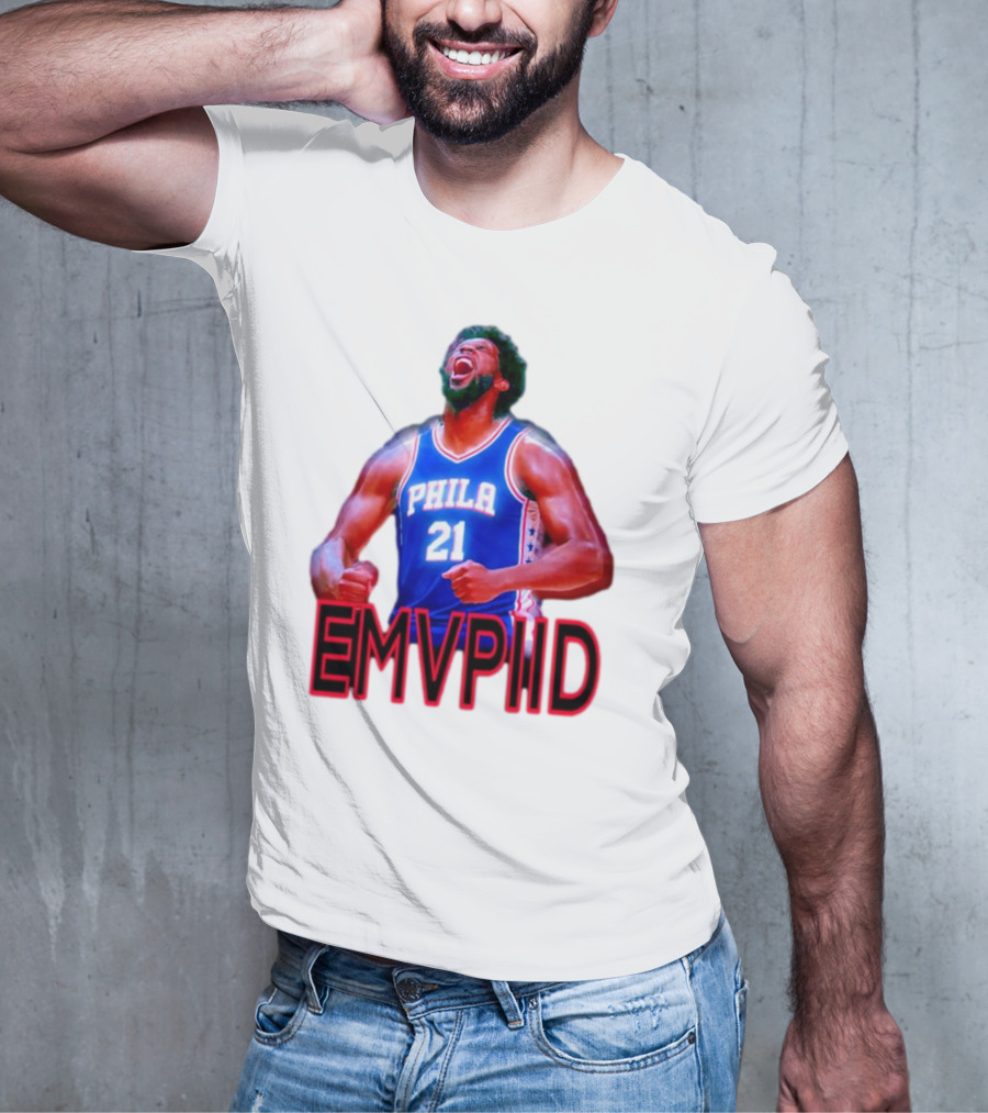 EMVPIID Joel Embiid Philadelphia 76ers Phila 21 T-Shirt