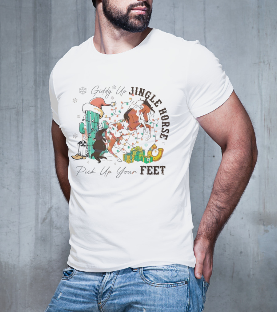 Giddy Up Jingle Horse Pick Up Your Feet Cactus With Santa Hat And Gifts T-Shirt