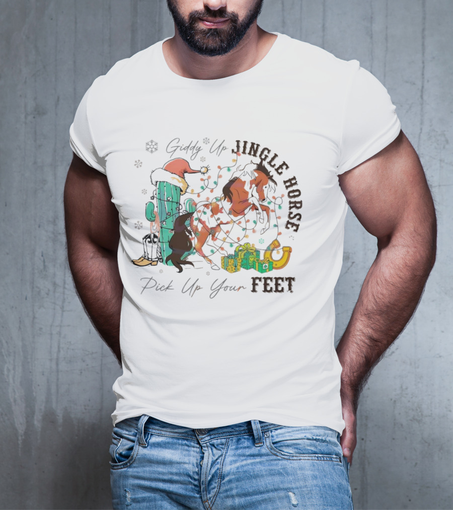 Giddy Up Jingle Horse Pick Up Your Feet Cactus With Santa Hat And Gifts T-Shirt