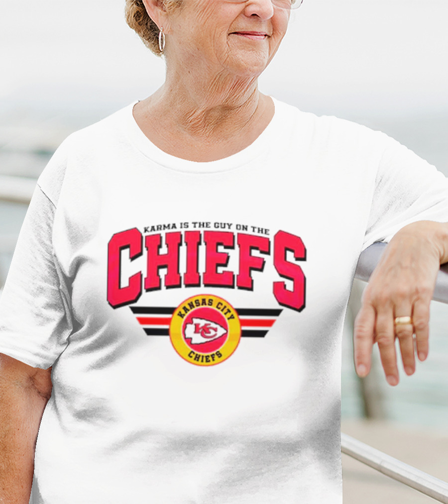 Karma Is The Guy On The Kansas City Chiefs Football Team T-Shirt