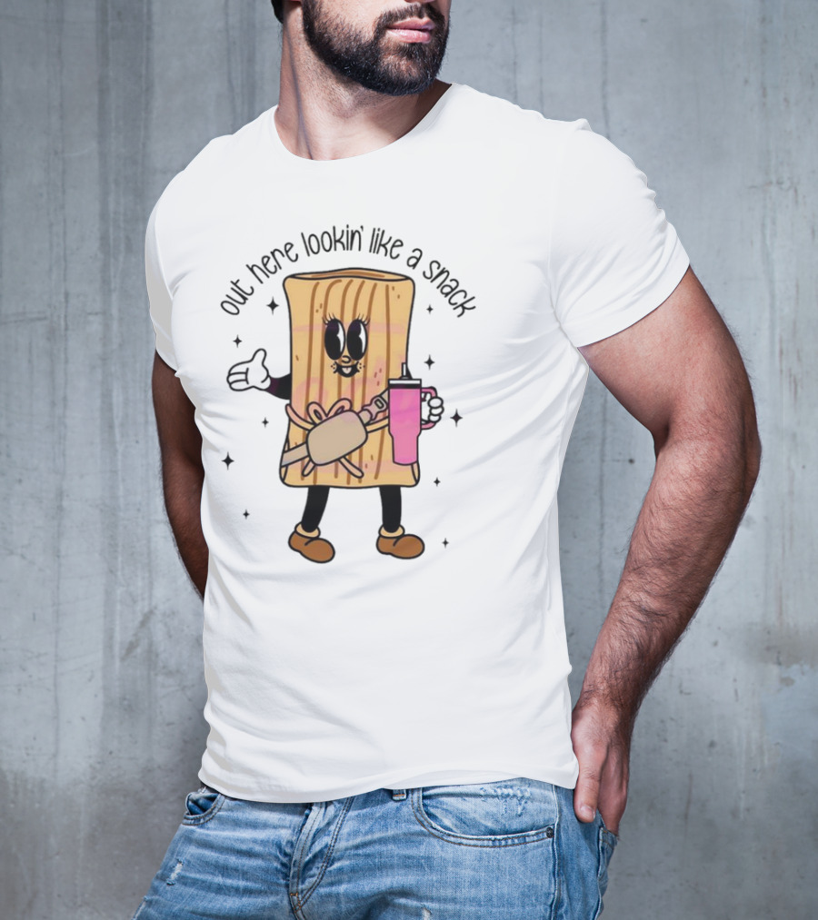 Out Here Lookin' Like A Snack Tamale With Coffee Cup And Cute Smile T-Shirt