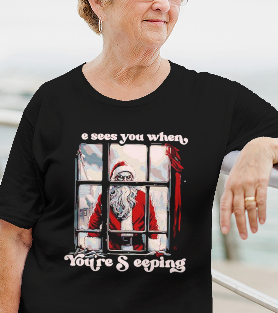 He Sees You When You're Sleeping Santa Horror Window Scene T-Shirt