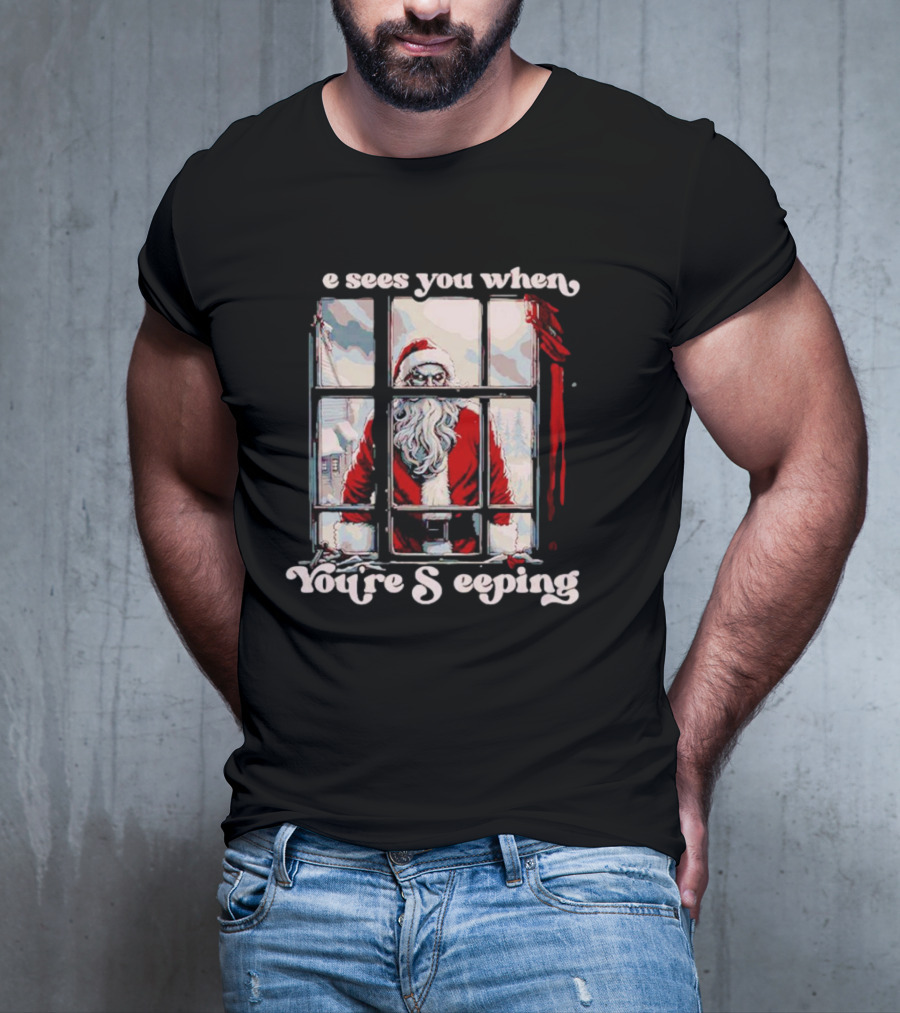 He Sees You When You're Sleeping Santa Horror Window Scene T-Shirt