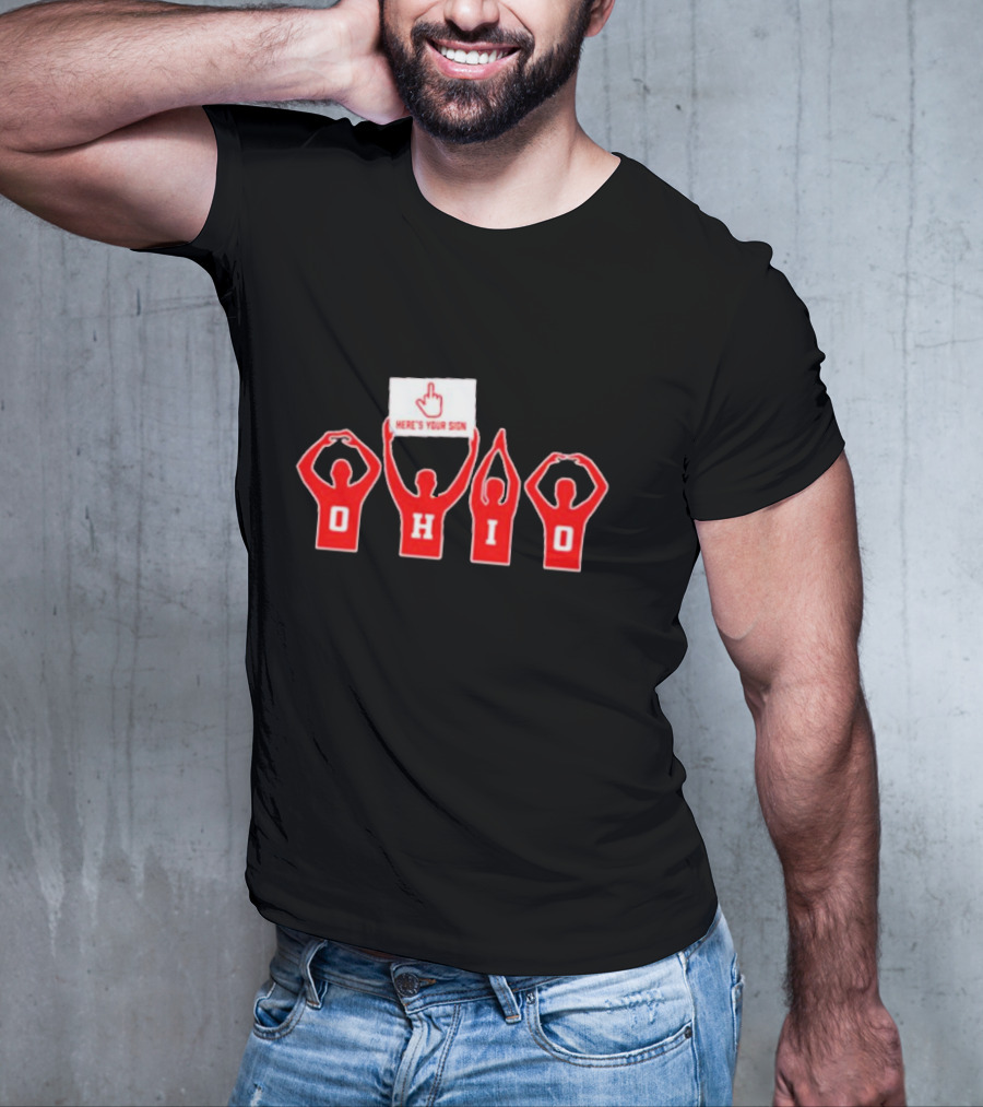 Ohio State Buckeyes O-H-I-O Here's Your Sign Gesture T-Shirt