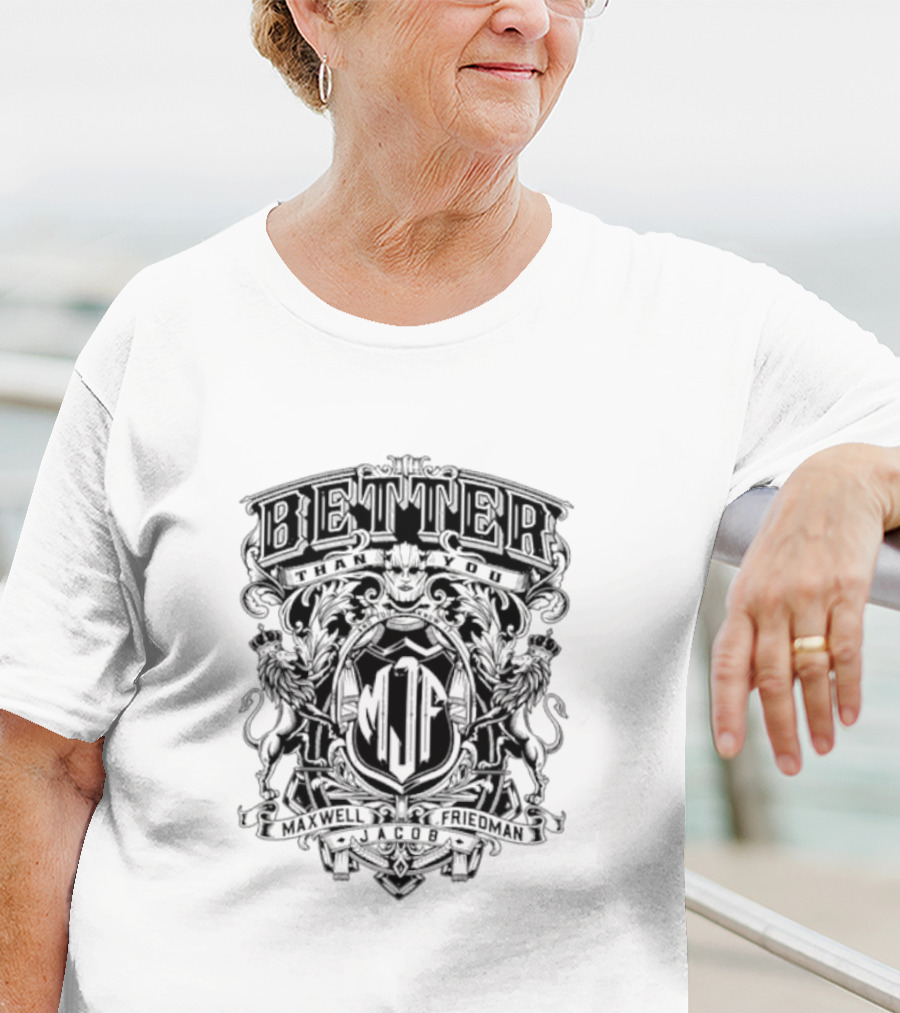 Better Than You Maxwell Jacob Friedman MJF Crest T-Shirt