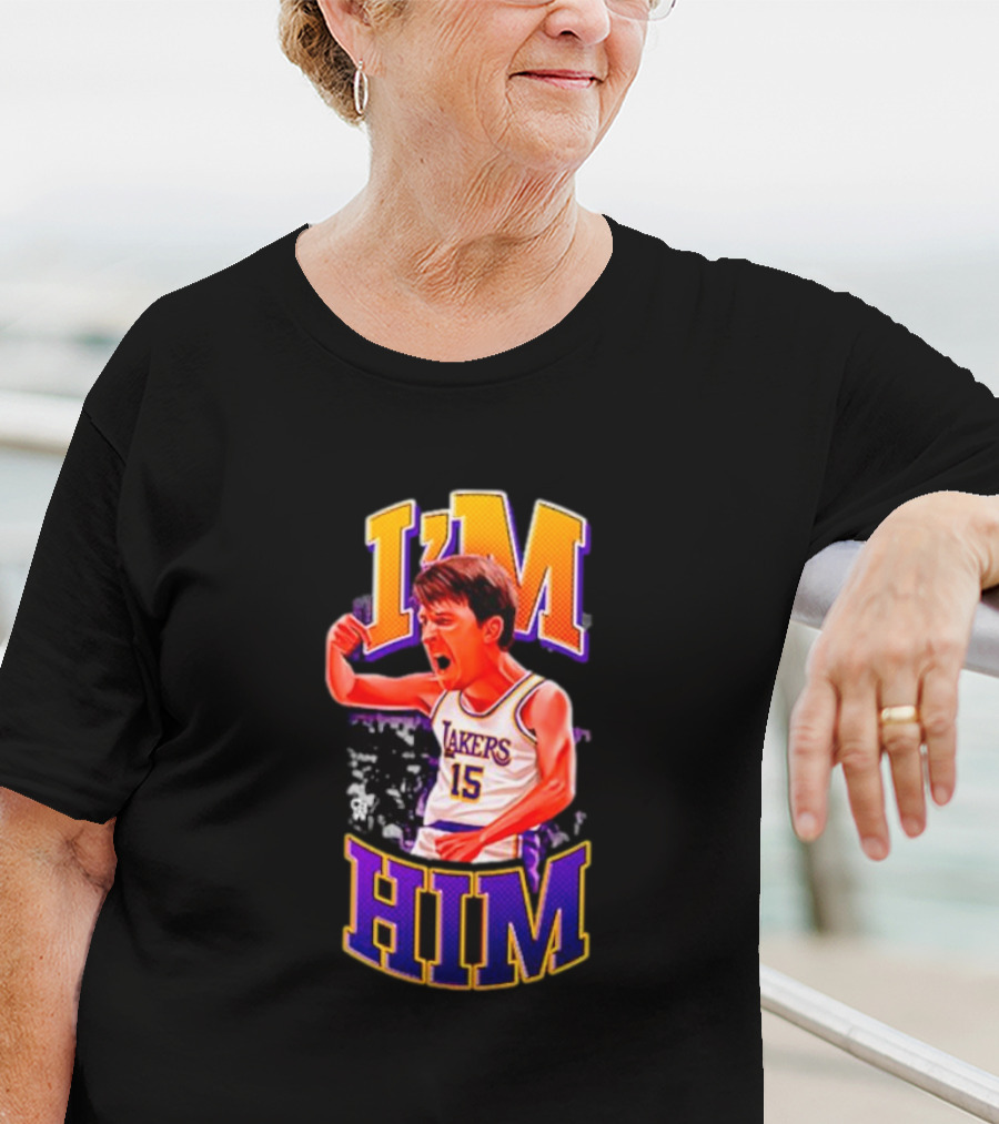 I'm Him Lakers 15 Austin Reaves T-Shirt
