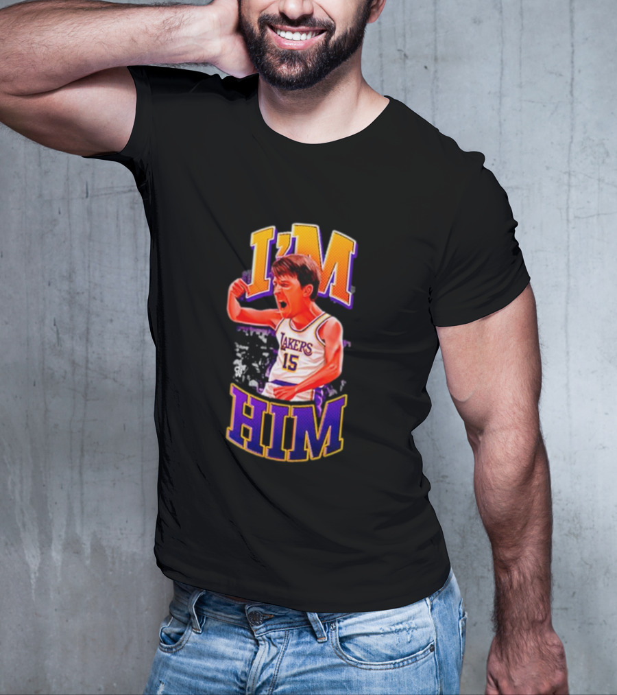 I'm Him Lakers 15 Austin Reaves T-Shirt