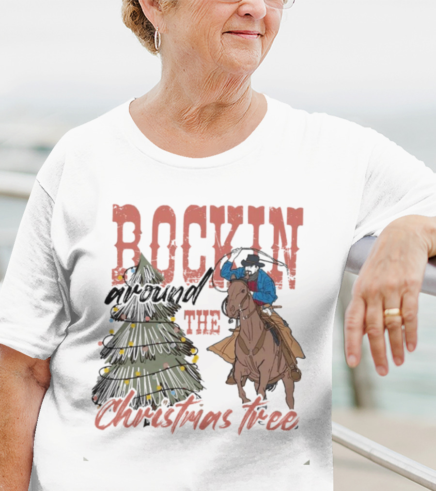 Cowboy Rockin Around The Christmas Tree With Decorated Holiday Spirit T-Shirt
