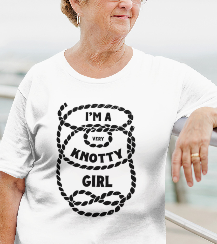 I'm A Very Knotty Girl Rope T-Shirt