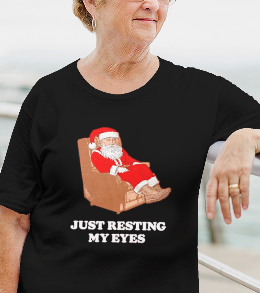 Santa Just Resting My Eyes In Chair Relaxing T-Shirt