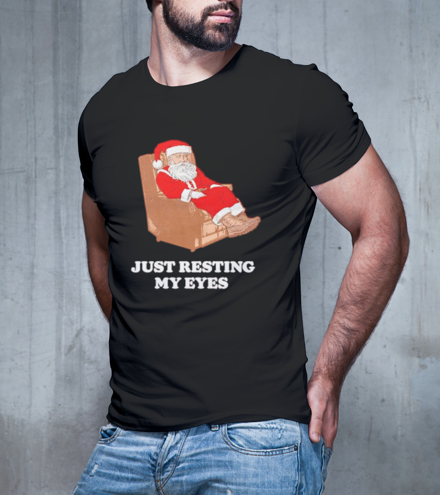 Santa Just Resting My Eyes In Chair Relaxing T-Shirt
