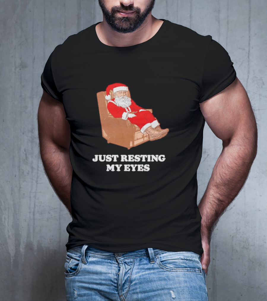 Santa Just Resting My Eyes In Chair Relaxing T-Shirt