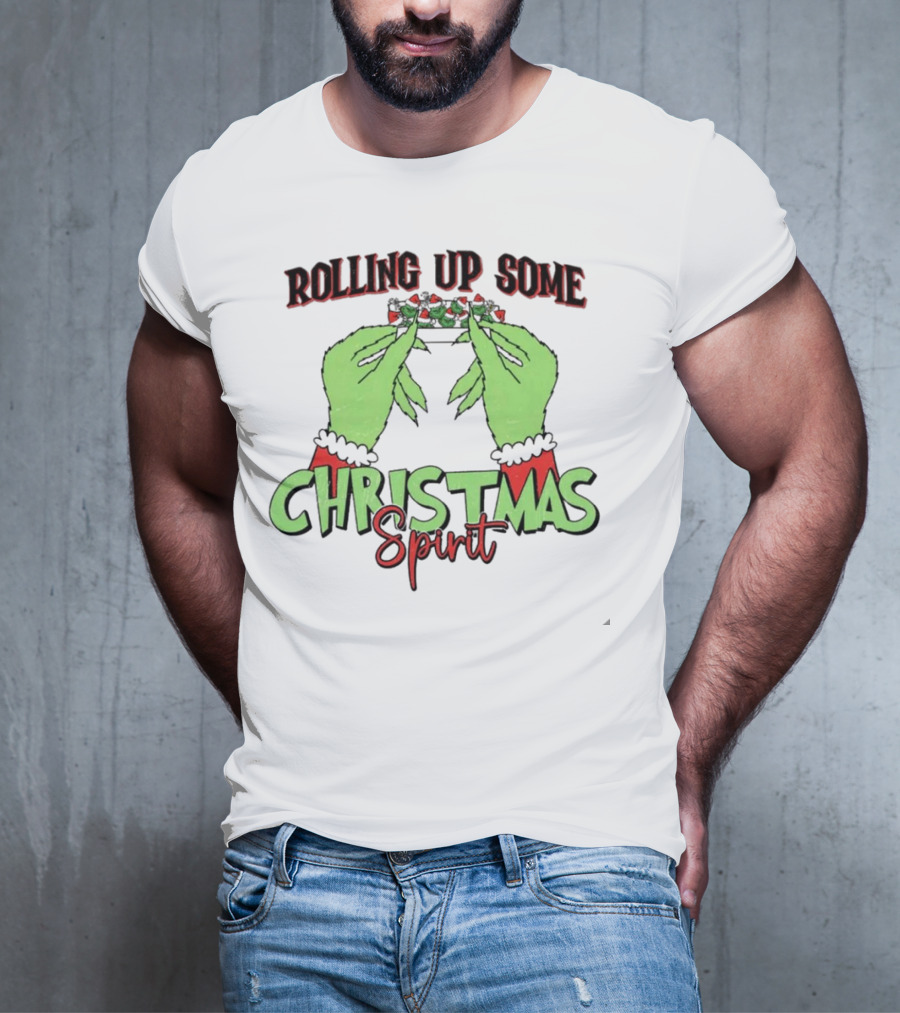 Rolling Up Some Christmas Spirit Grinch's Hands Festive Vibe T-Shirt