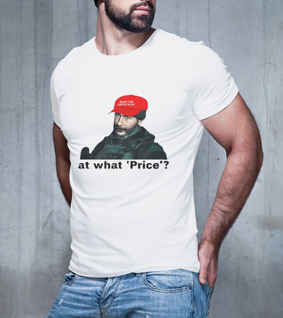 Make COD Great Again At What 'Price' T-Shirt