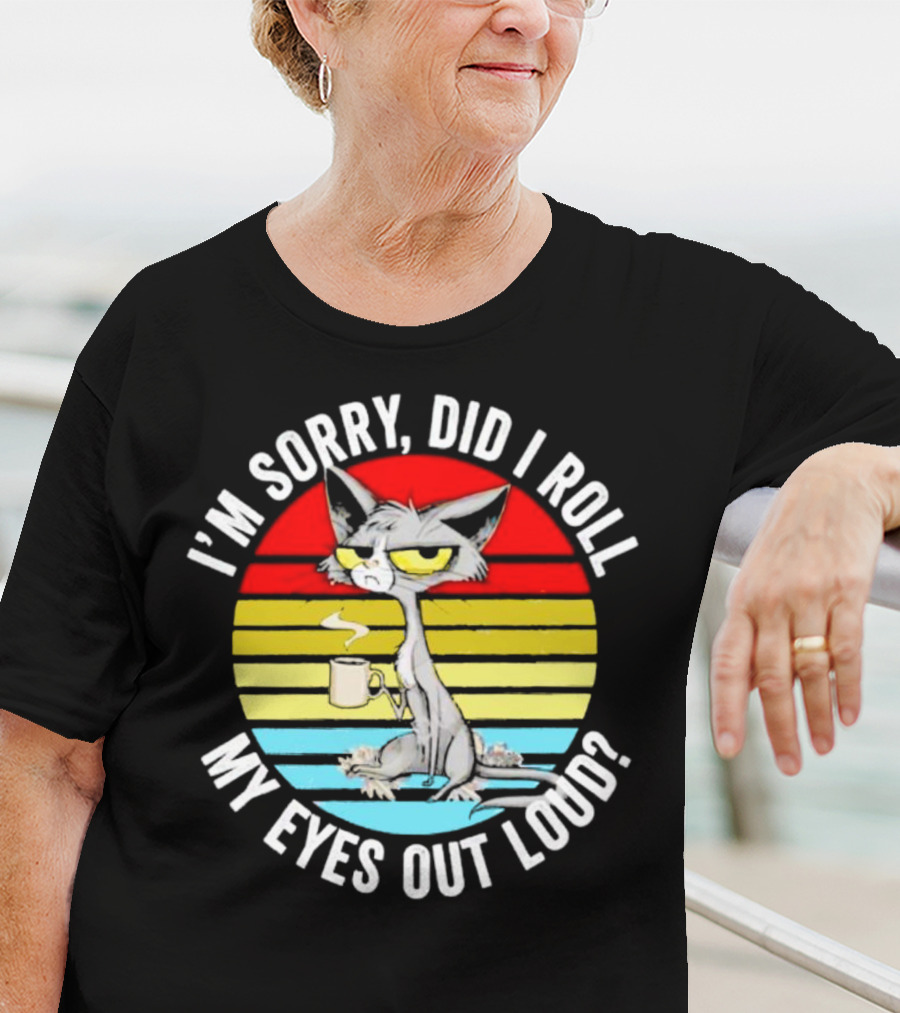 I'm Sorry Did I Roll My Eyes Out Loud Cat Retro Vintage Style Stripe T-Shirt